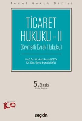 Ticaret Hukuku – II - Mustafa İsmail Kaya kitap kapağı