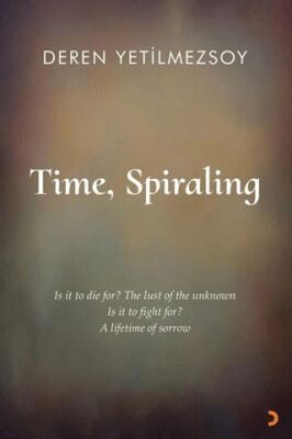 Time, Spiraling - Deren Yetilmezsoy kitap kapağı