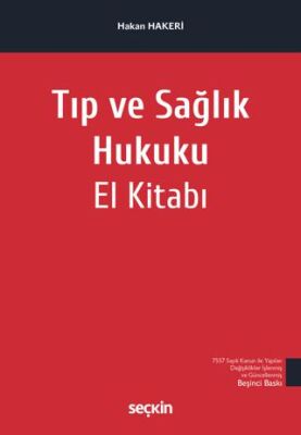 Tıp ve Sağlık Hukuku El Kitabı - Hakan Hakeri kitap kapağı