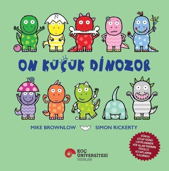 On Küçük Dinozor | Koç Üniversitesi Yayınları (İnce Kapak)  - Resim 1