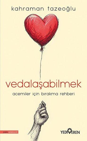 Vedalaşabilmek - Acemiler İçin Bırakma Rehberi | Yediveren Yayınları (İnce Kapak)  - Resim 1