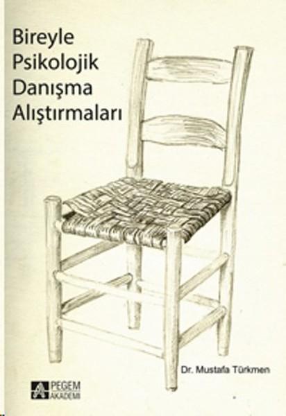 Bireyle Psikolojik Danışma Alıştırmaları | Pegem Akademi Yayıncılık - Eğitim Dizisi (İnce Kapak)  - Resim 1