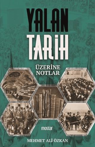 Yalan Tarih Üzerine Notlar | Mostar Yayınları (Ciltsiz)  - Resim 1
