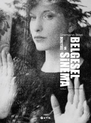 Belgesel ve Deneysel Sinema | Etik Yayınları (Ciltsiz)  - Resim 1