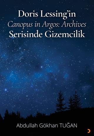 Doris Lessing’in Canopus in Argos: Archives Serisinde Gizemcilik