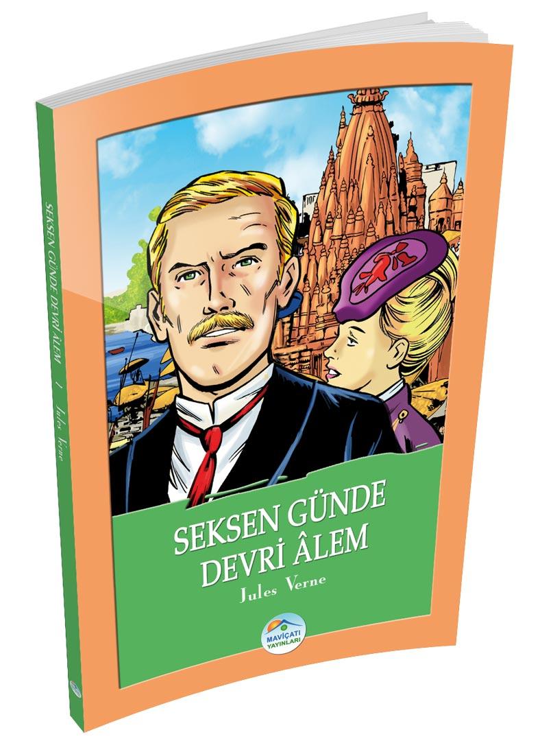 Seksen Günde Devri Alem - Jules Verne - Maviçatı Yayınları