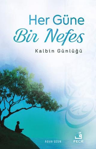 Her Güne Bir Nefes | Fecr Yayınları (Ciltsiz)  - Resim 1