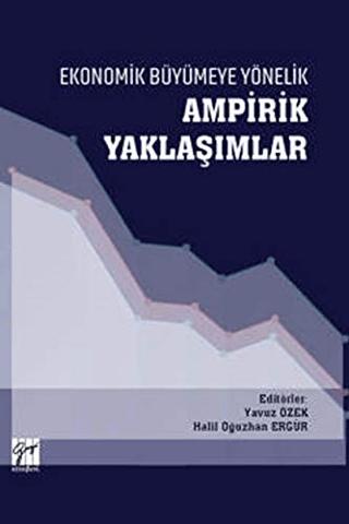 Ekonomik Büyümeye Yönelik Ampirik Yaklaşımlar | Gazi Kitabevi (Ciltsiz)  - Resim 1