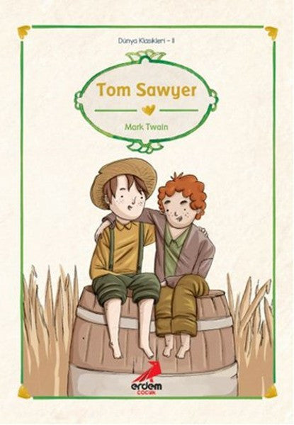 Erdem Çocuk Tom Sawyer - Mark Twain kitap kapağı