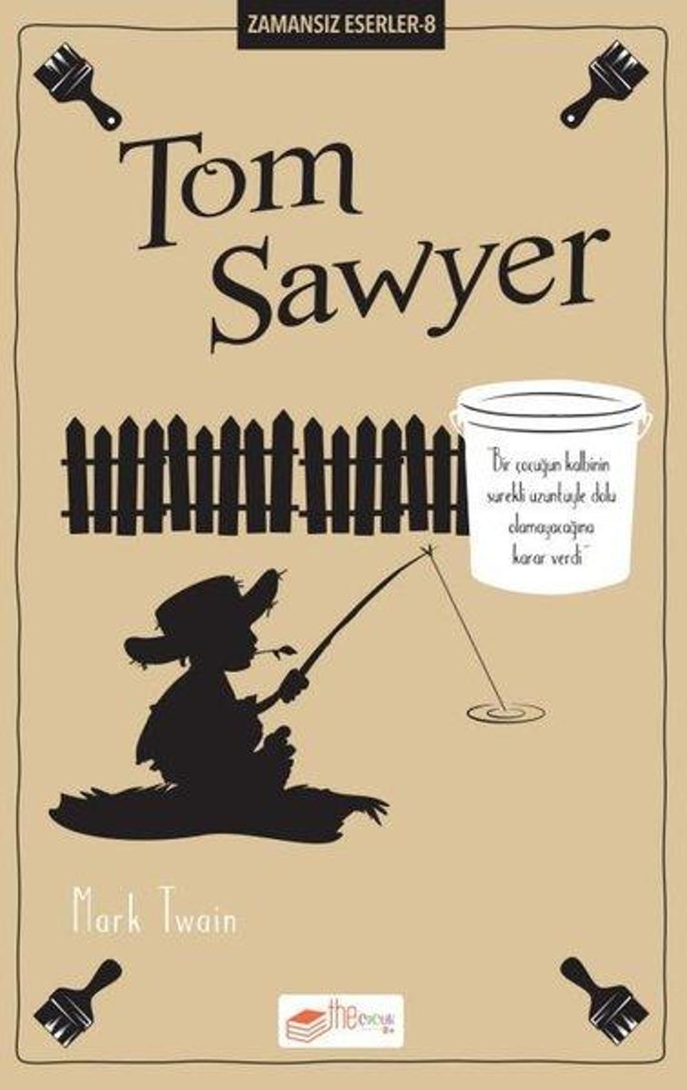 Tom Sawyer - Zamansız Eserler 8 | The Çocuk