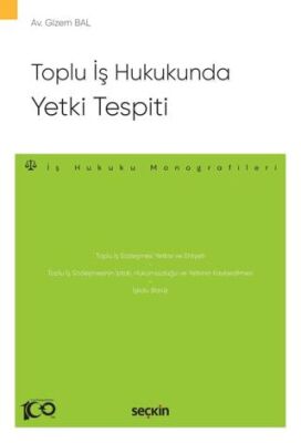 Toplu İş Hukukunda Yetki Tespiti - Gizem Bal kitap kapağı