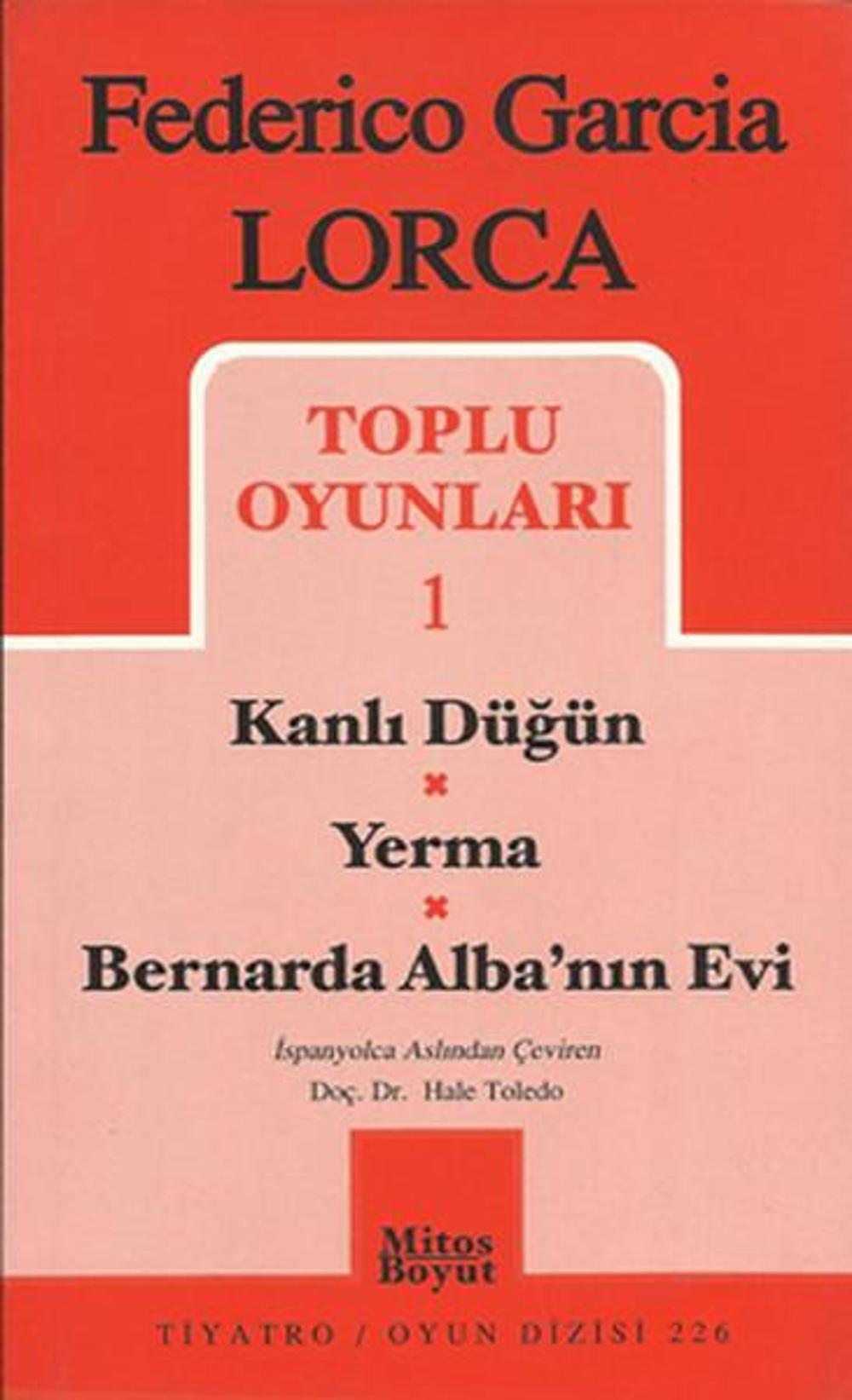 Toplu Oyunları 1 - Kanlı Düğün-Yerma-Bernarda Alba'nın Evi | Mitos Boyut Yayınları