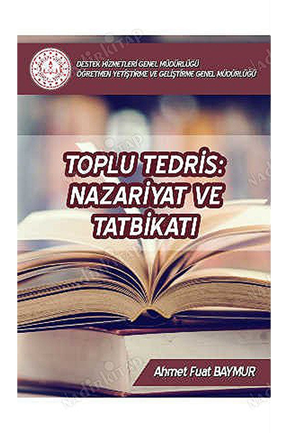 Toplu Tedris Nazariyat Ve Tatbikatı-Ahmet Fuat Baymur kitap kapağı