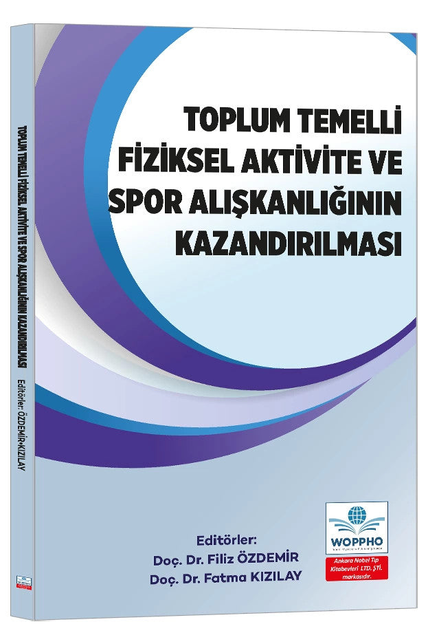 Toplum Temelli Fiziksel Aktivite ve Spor Alışkanlığının Kazandırılması kitap kapağı