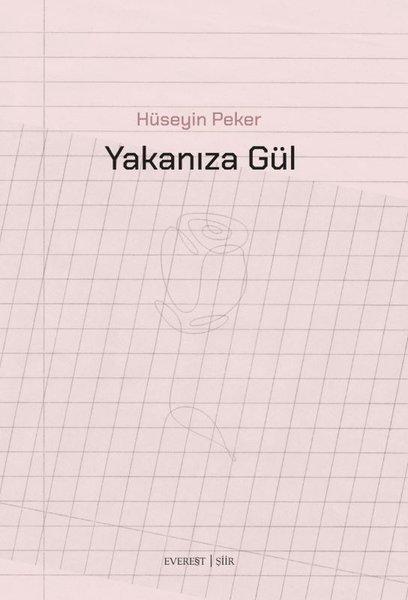 Yakanıza Gül | Everest Yayınları (İnce Kapak)  - Resim 1