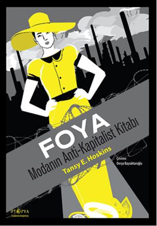 Foya : Modanın Anti-Kapitalist Kitabı