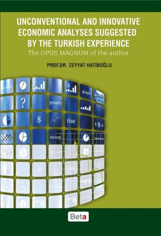 Unconventional and Innovative Economic Analyses Suggested By the Turkish Experience | Beta Yayınevi (Ciltsiz)  - Resim 1