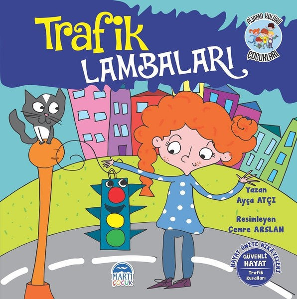 Trafik Lambaları-Hayat Ünite Hikayeleri-Pijama Kulübü Çocukları - Ayça Atçı kitap kapağı