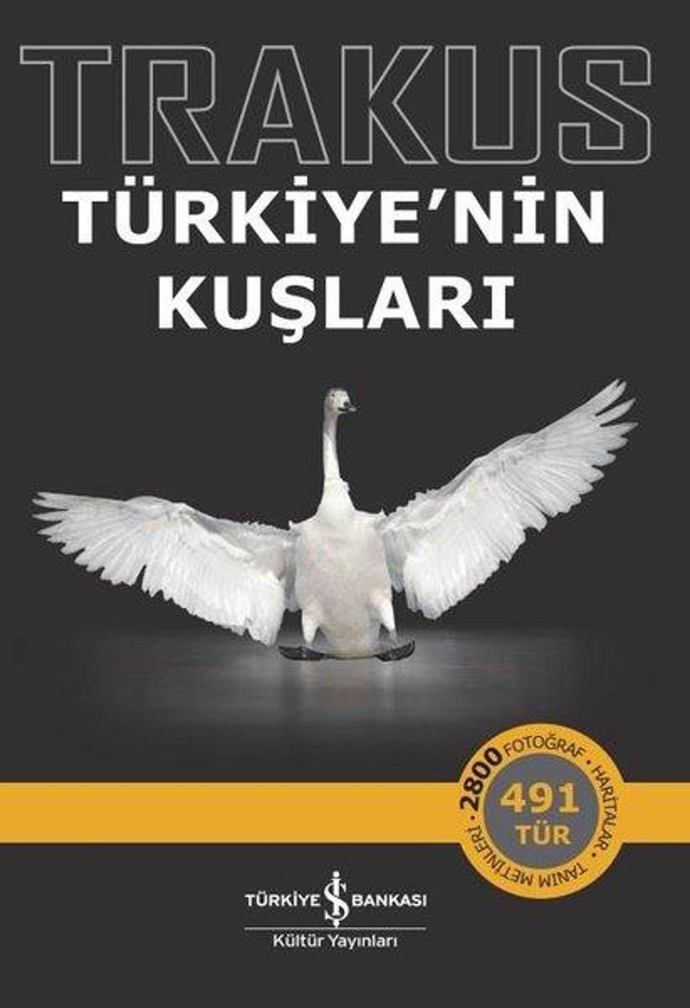 Trakus-Türkiye'nin Kuşları | İş Bankası Kültür Yayınları
