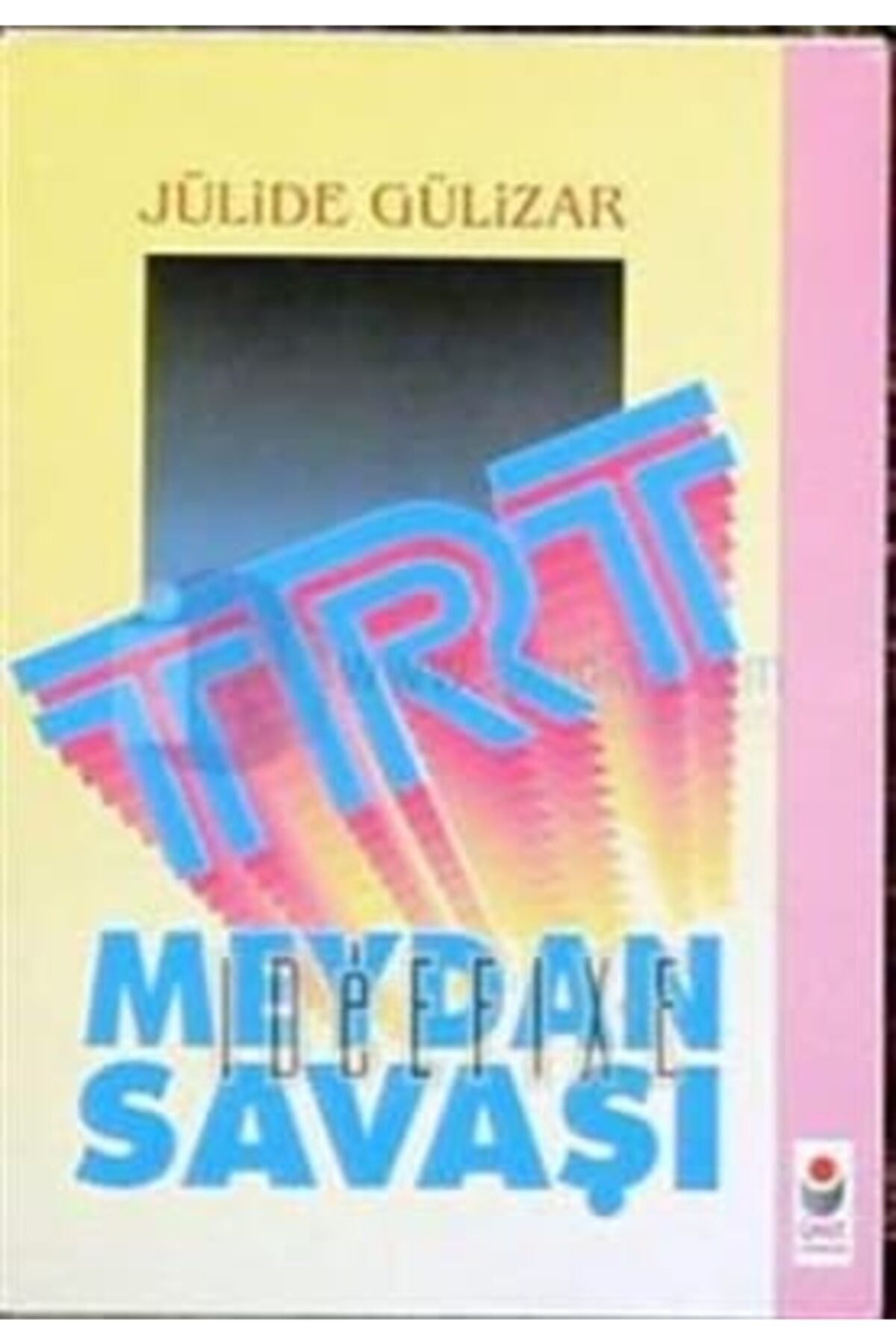 Trt Meydan Savaşı - Jülide Gülizar (1995 Basım Tarihi) kitap kapağı