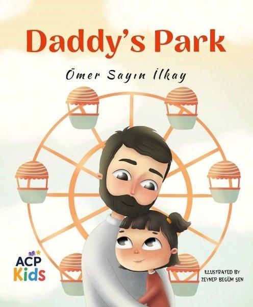 Daddy's Park | Anatolian Culture Puplishing (İnce Kapak)  - Resim 1