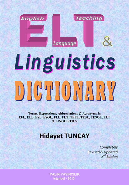 Tuncay Yayıncılık ELT & LINGUISTICS DICTIONARY İngiliz Dili Öğretimi ve Dilbilim Sözlüğü - Recai Şenol kitap kapağı