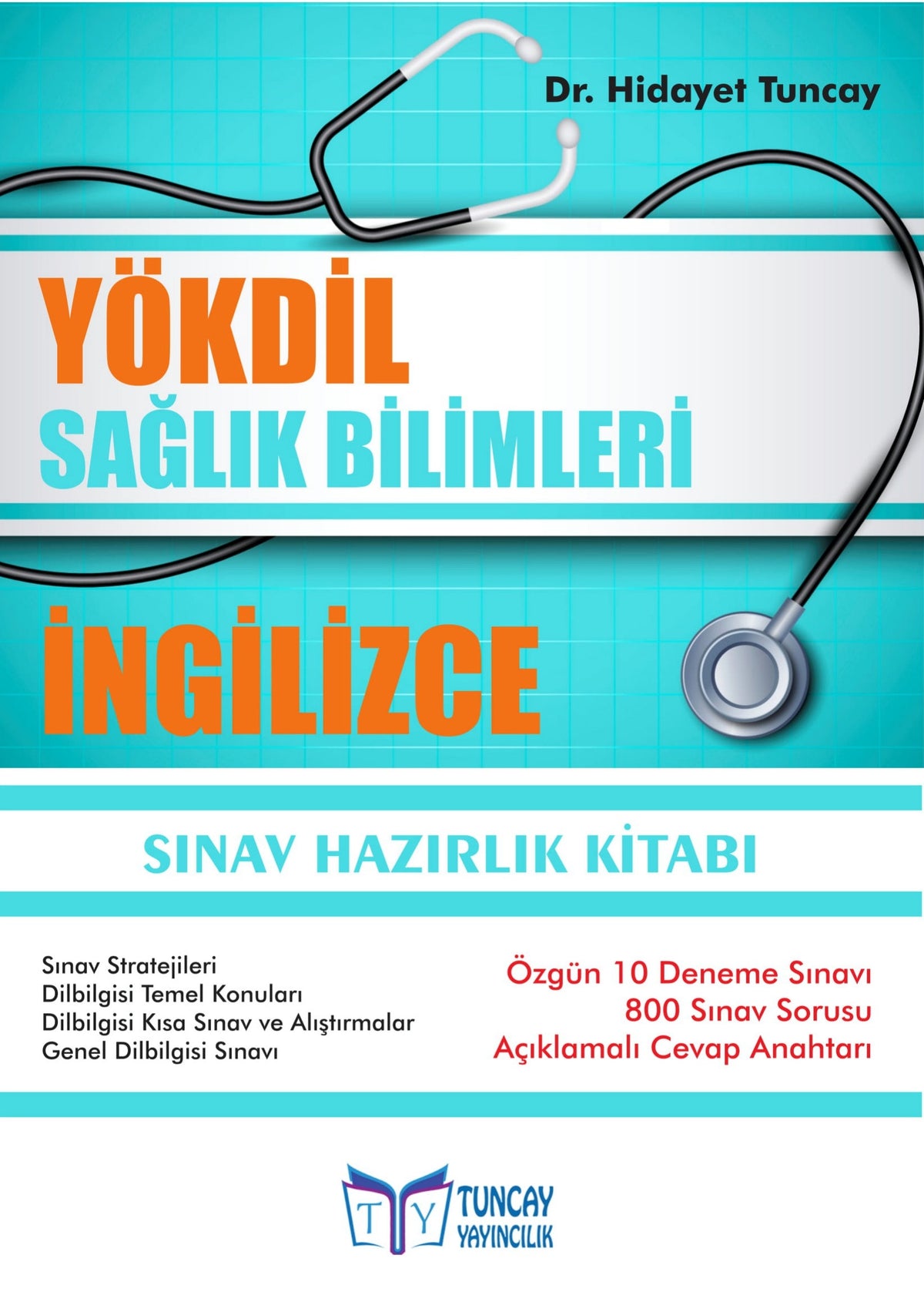 Tuncay Yayıncılık YÖKDİL Sağlık Bilimleri İNGİLİZCE- Sınav Hazırlık Kitabı kitap kapağı