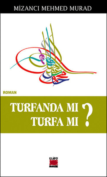 Turfanda mı Turfa mı? - Mizancı Mehmed Murad kitap kapağı