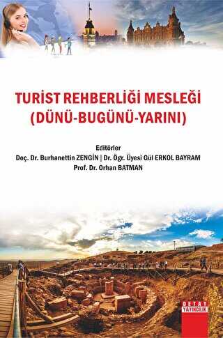Turist Rehberliği Mesleği Dünü Bugünü Yarını - Orhan Batman kitap kapağı