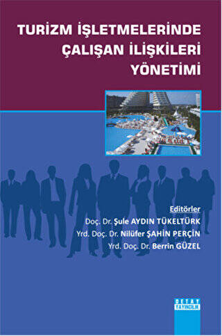 Turizm İşletmelerinde Çalışan İlişkileri Yönetimi - Berrin Güzel kitap kapağı