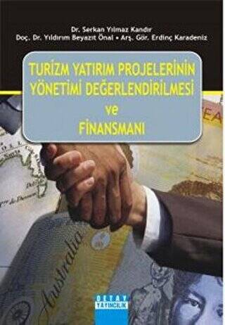 Turizm Yatırım Projelerinin Yönetimi Değerlendirilmesi ve Finansmanı - Erdinç Karadeniz kitap kapağı