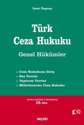 Türk Ceza Hukuku Genel Hükümler - İzzet Özgenç kitap kapağı