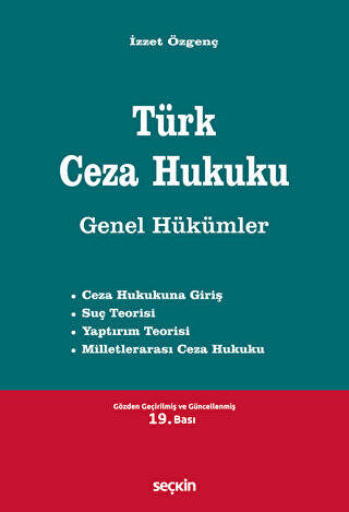 Türk Ceza Hukuku Genel Hükümler - İzzet Özgenç kitap kapağı