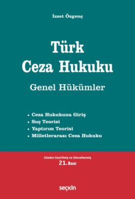 Türk Ceza Hukuku Genel Hükümler - İzzet Özgenç kitap kapağı
