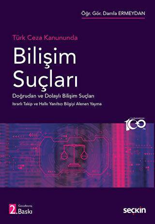 Türk Ceza Hukukunda - Bilişim Suçları - Damla Ermeydan kitap kapağı