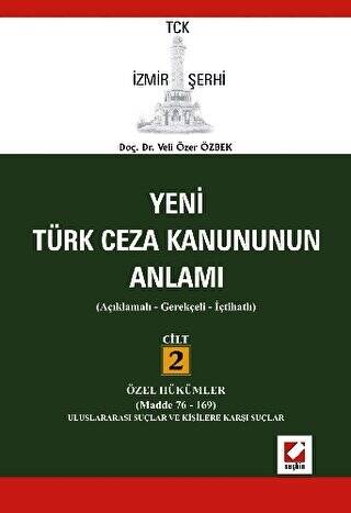 Türk Ceza Kanununun Anlamı Cilt:2 - Veli Özer Özbek kitap kapağı