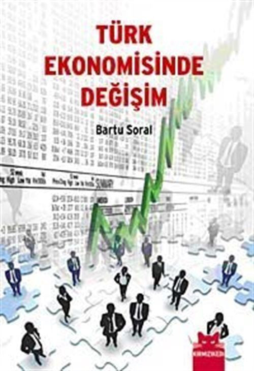 Türk Ekonomisinde Değişim - Bartu Soral kitap kapağı