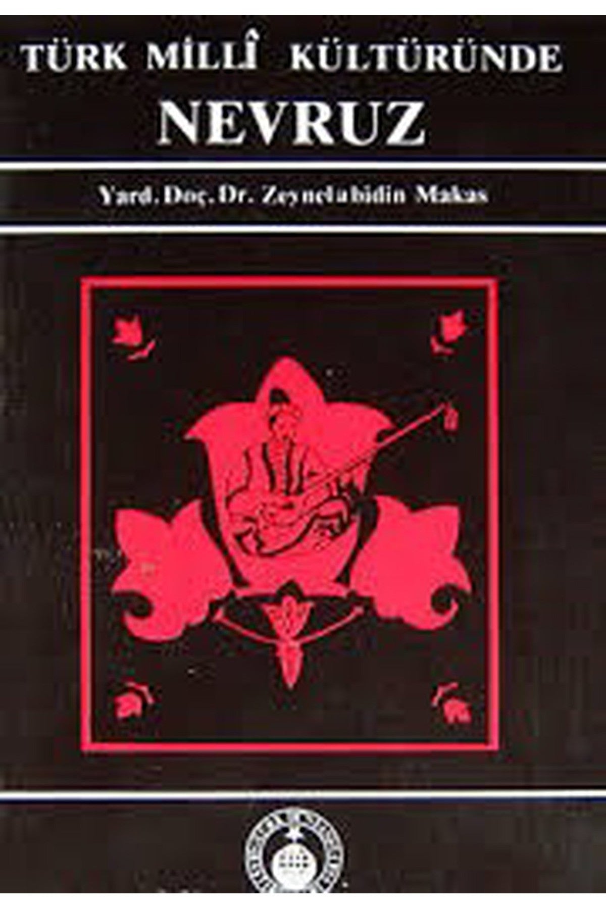 Türk Milli Kültüründe Nevruz - Zeynelabidin Makas (1987 Basım-Cep Boy) kitap kapağı