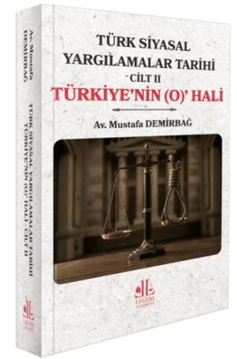Türk Siyasal Yargılamalar Tarihi Cilt II Türkiye`nin O Hali - Mustafa Demirbağ kitap kapağı
