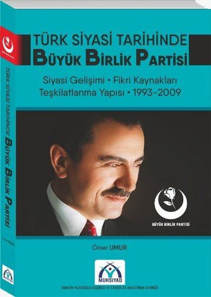 Türk Siyasi Tarihinde Büyük Birlik Partisi - Ömer Umur kitap kapağı
