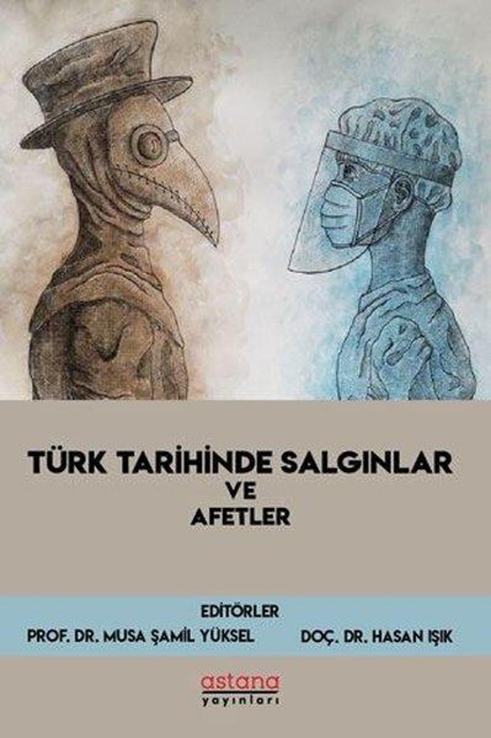 Türk Tarihinde Salgınlar ve Afetler | Astana Yayınları