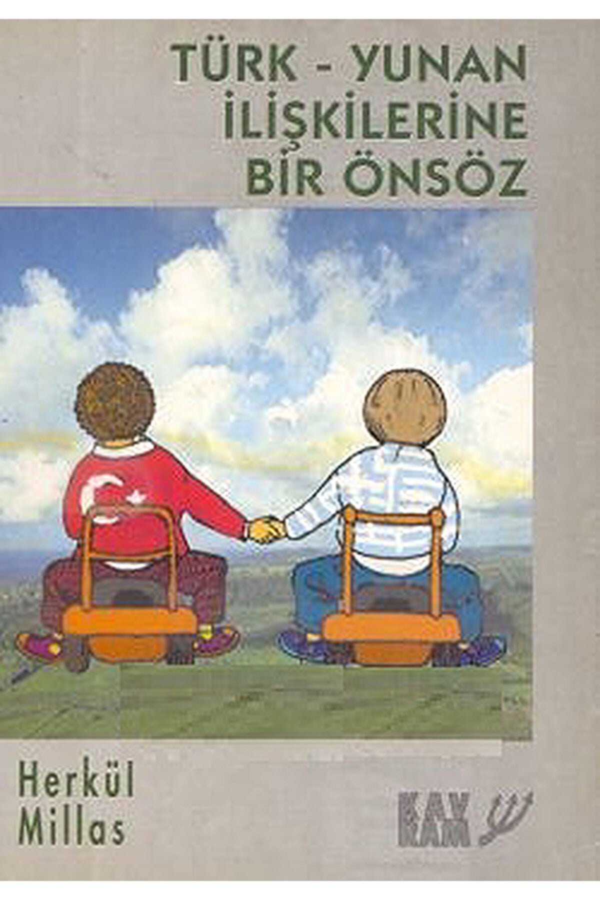 Türk - Yunan Ilişkilerine Bir Önsöz Herkul Mıllas - Herkül Millas kitap kapağı
