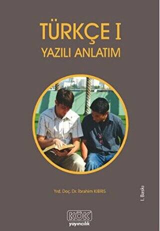 Türkçe 1 / Yazılı Anlatım - İbrahim Kıbrıs kitap kapağı