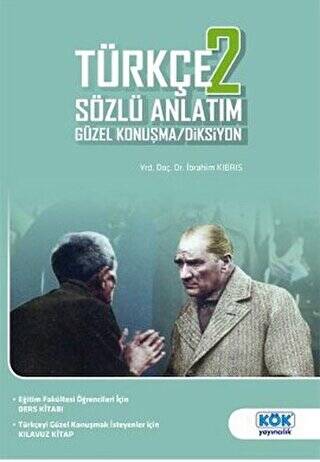 Türkçe 2 Sözlü Anlatım Güzel Konuşma - Diksiyon - İbrahim Kıbrıs kitap kapağı