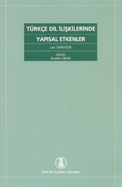 Türkçe Dil İlişkilerinde Yapısal Etkenler / 14-C-3 - Prof. Dr. Lars Johanson kitap kapağı