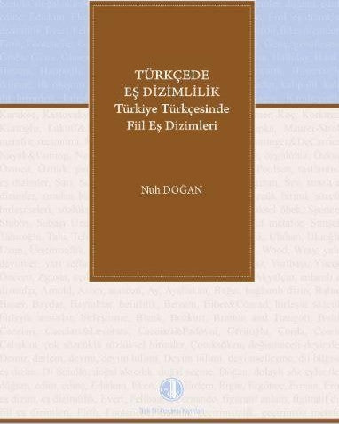 Türkçede Eş Dizimlilik Türkiye Türkçesinde Fiillerin Eş Dizimleri - Nuh DOĞAN kitap kapağı