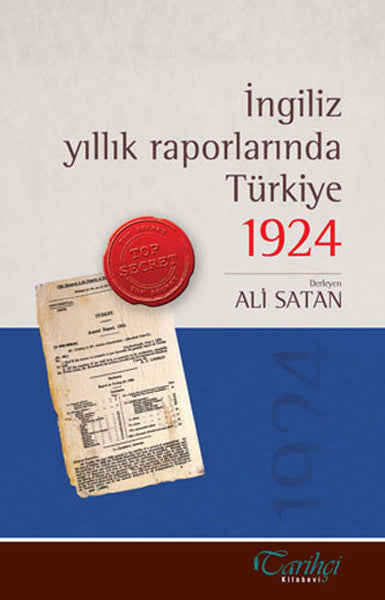 İngiliz Yıllık Raporlarında Türkiye 1924 - Prof. Dr. Ali Satan kitap kapağı