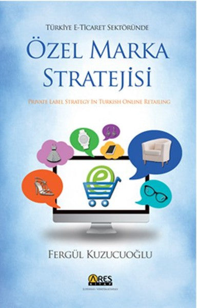 Türkiye E-Ticaret Sektöründe Özel Marka Stratejisi - Fergül Kuzucuoğlu kitap kapağı