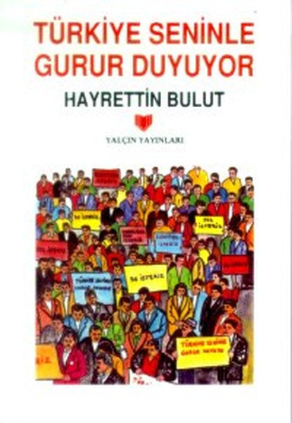Türkiye Seninle Gurur Duyuyor - Hayrettin Bulut kitap kapağı