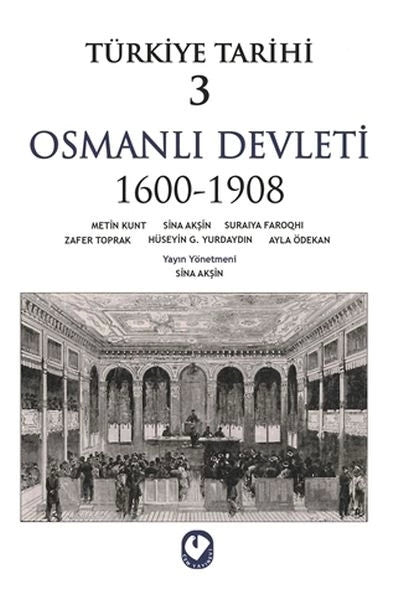 Türkiye Tarihi 3 - Osmanlı Devleti 1600-1908 - SİNA AKŞİN kitap kapağı